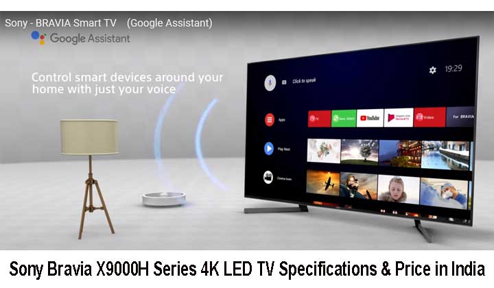 Sony Bravia X9000H Series 4K LED TV Specifications & Price in India